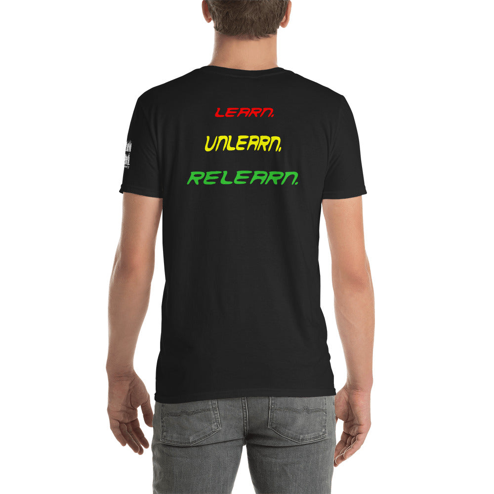 Learn Unlearn Relearn Short-Sleeve Unisex T-Shirt