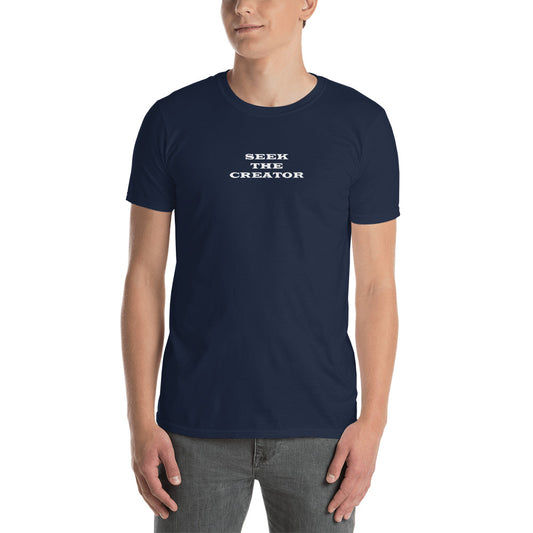 Seek The Creator Short-Sleeve Unisex T-Shirt